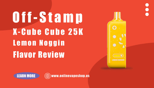Lemon Noggin Off Stamp X Cube 25K Pod Review