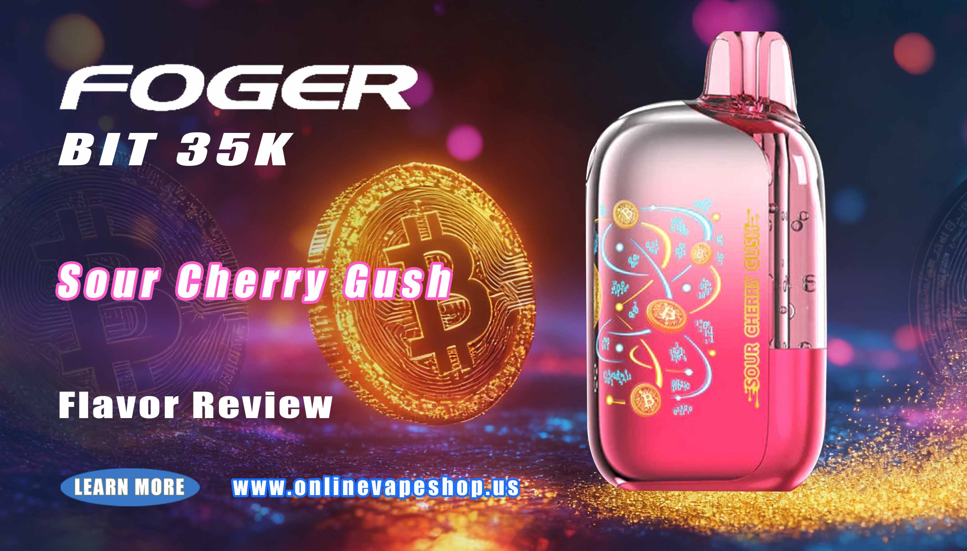 Sour Cherry Gush Foger Bit 35K Review