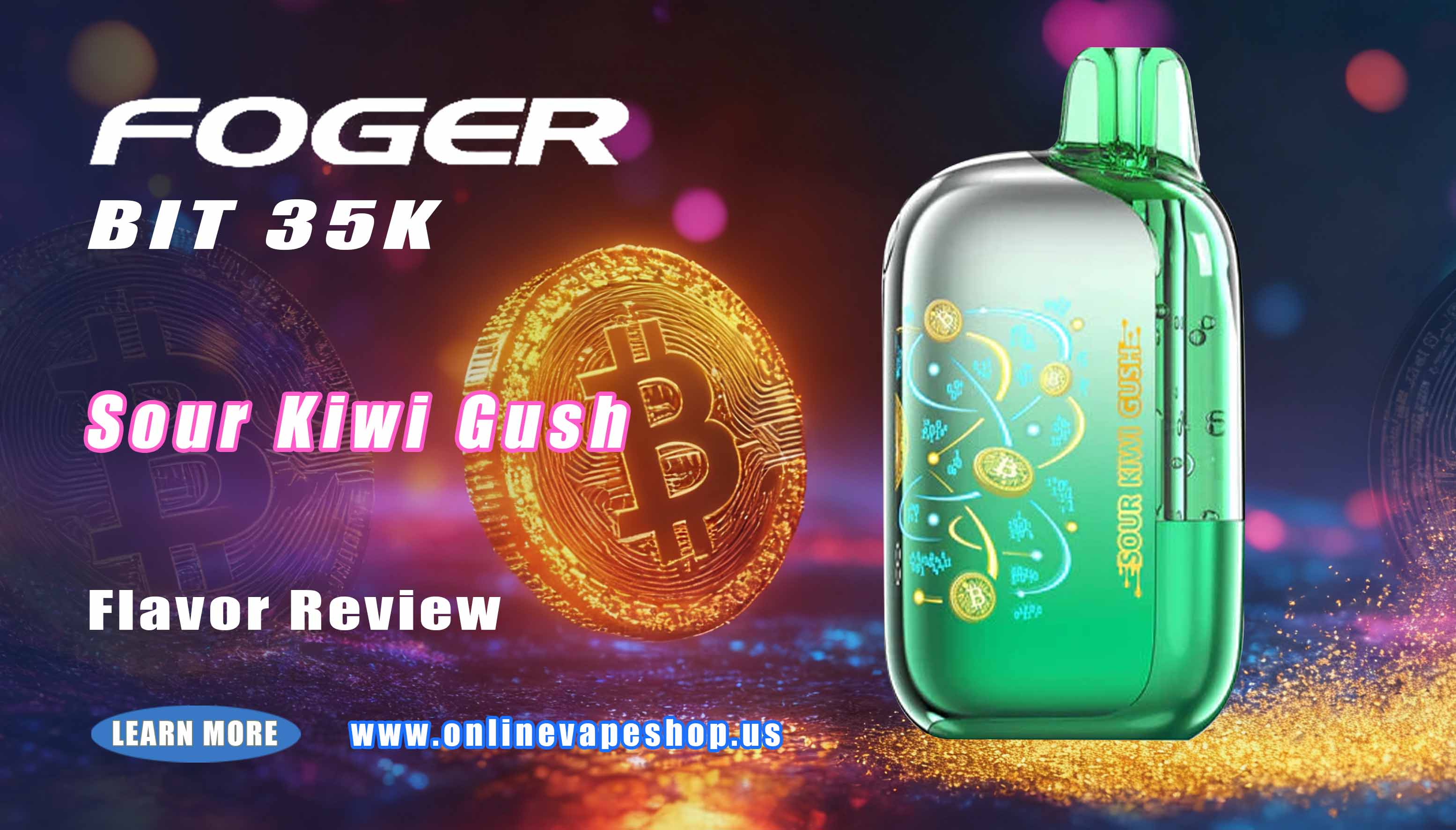 Sour Kiwi Gush Foger Bit 35K Review