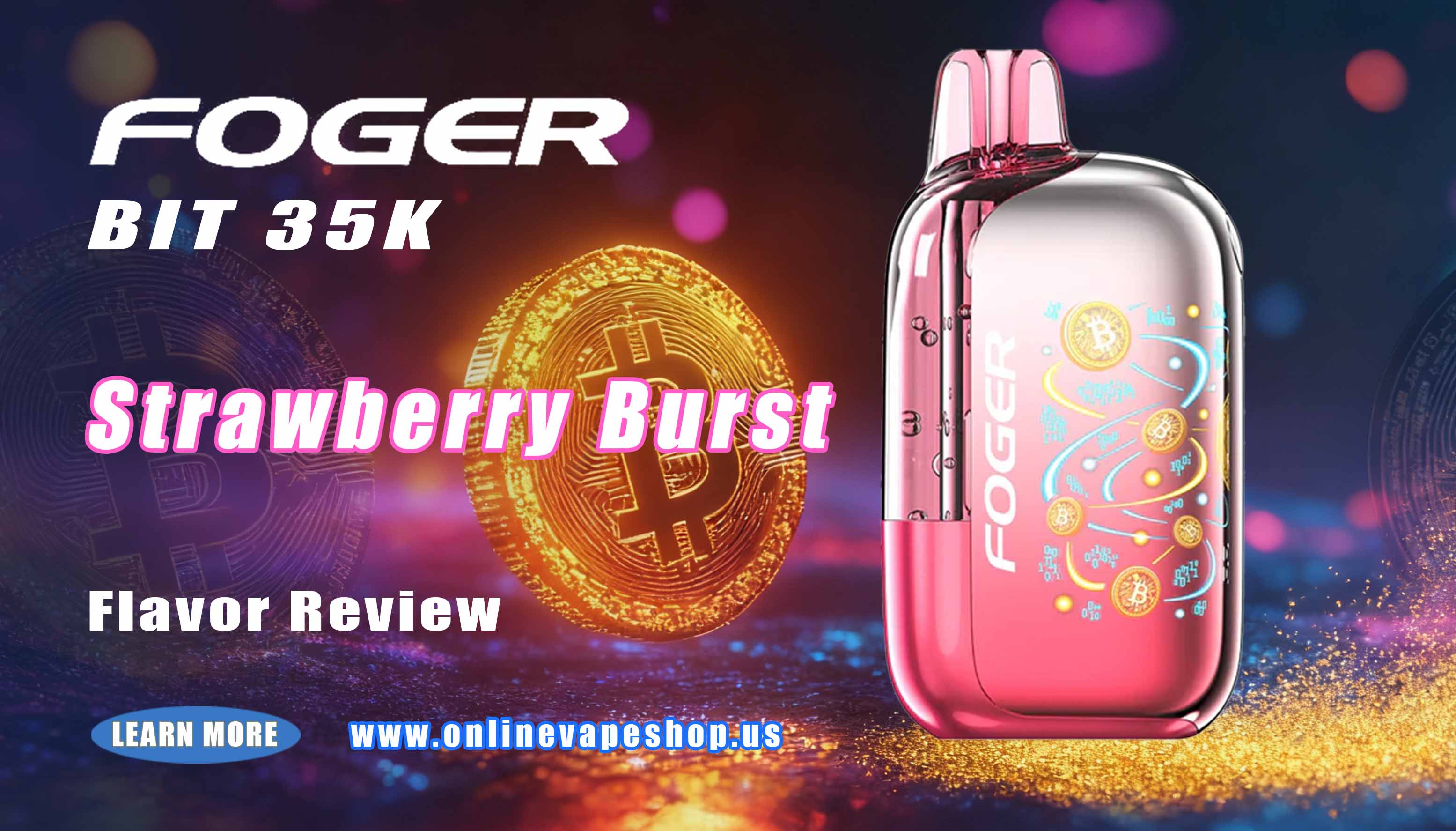 Strawberry Burst Foger Bit 35K Review