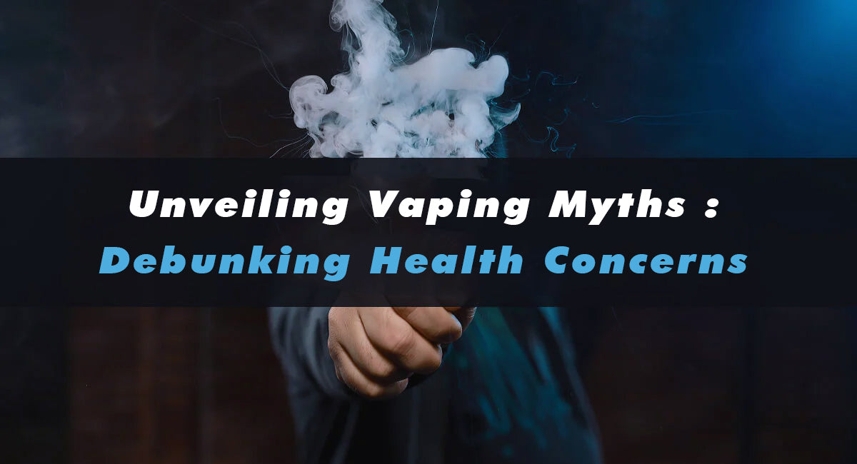 Unveiling Vaping Myths: Debunking Health Concerns - Black Coral