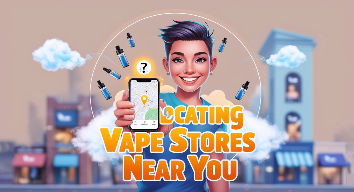 Retail Guide: Locating Vape Stores Near You - Black Coral